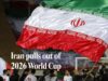 Iran Withdraws from 2026 World Cup