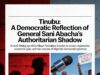 Tinubu: A Democratic Reflection of General Sani Abacha’s Authoritarian Shadow – Tochukwu Ezeoke Tinubu- A Democratic Reflection of General Sani Abacha’s Authoritarian Shadow